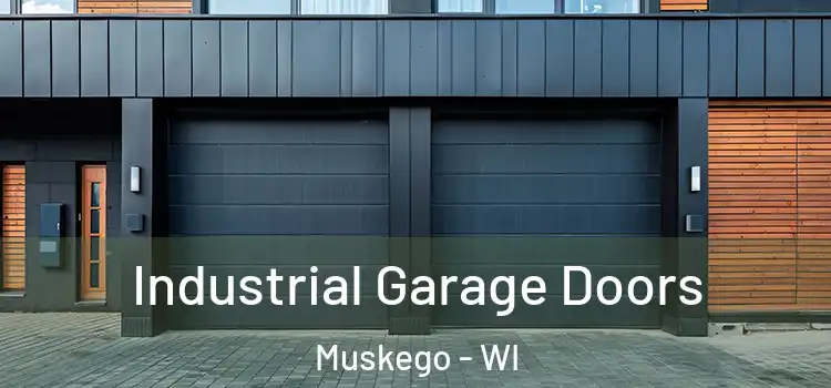  Industrial Garage Doors Muskego - WI