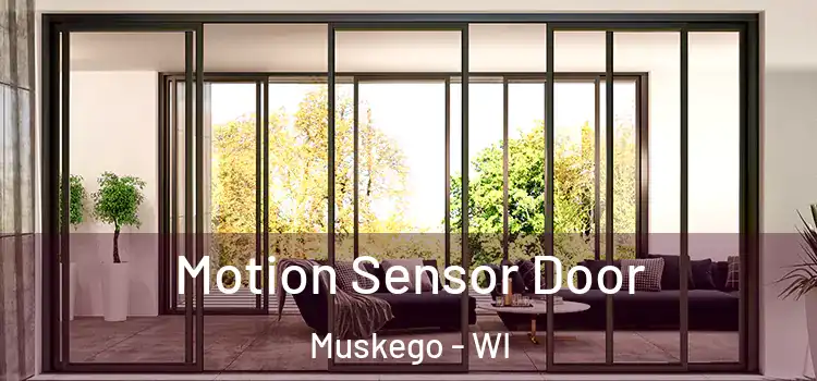  Motion Sensor Door Muskego - WI
