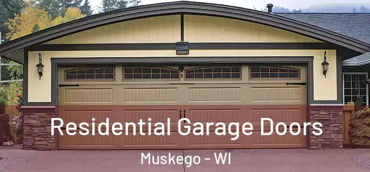  Residential Garage Doors Muskego - WI