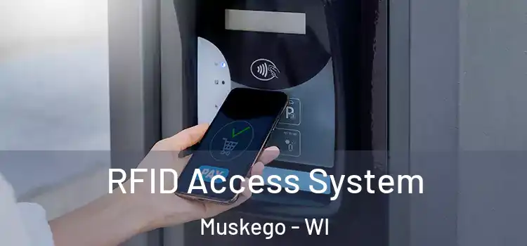  RFID Access System Muskego - WI